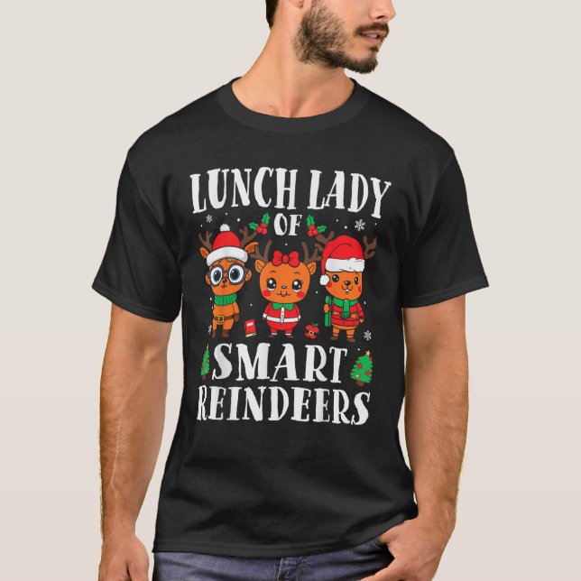 Lunch Lady of Smart Reindeers Cafeteria Worker Chr T-Shirt (Vorderseite)