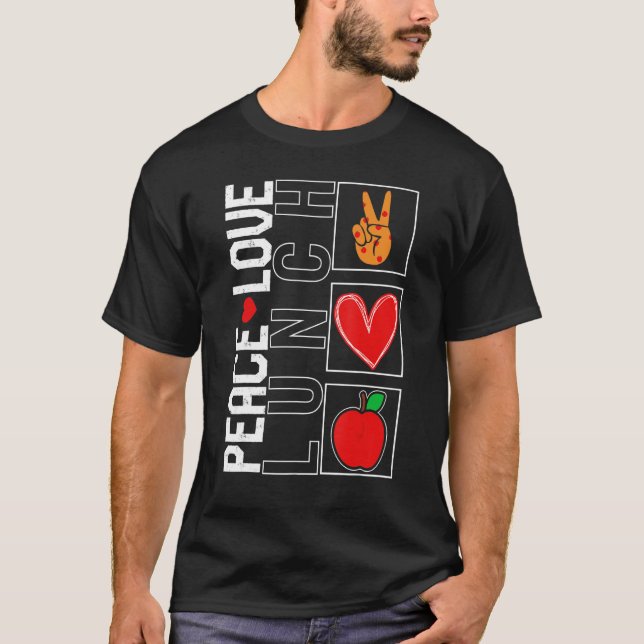 Lunch Lady Peace Love Lunch School Nutrition Cafet T-Shirt (Vorderseite)