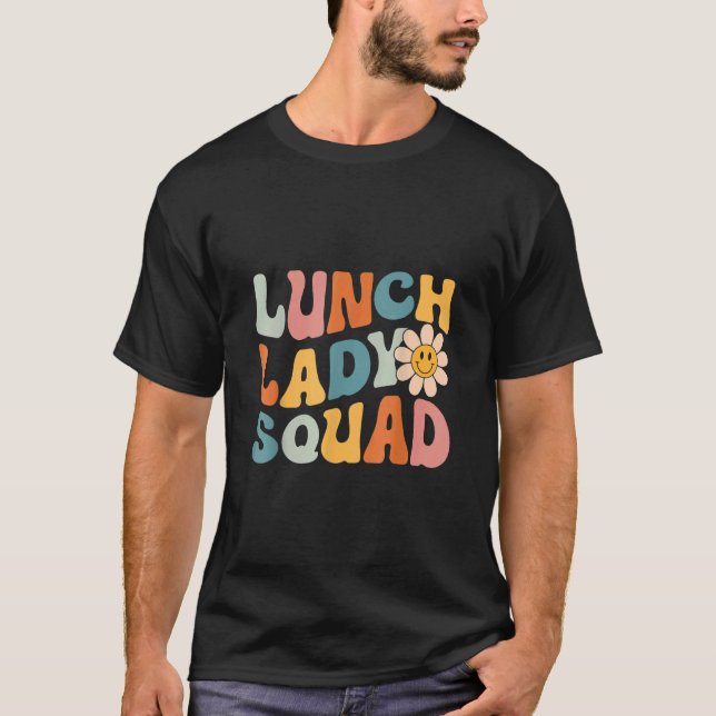 Lunch Lady Squad Back to School Cafeteria Lady Wor T-Shirt (Vorderseite)