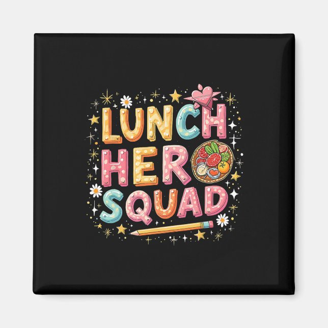 Lunch Lady Squad Lunch Hero Squad Vorbereiteter Zu Magnet (Vorne)