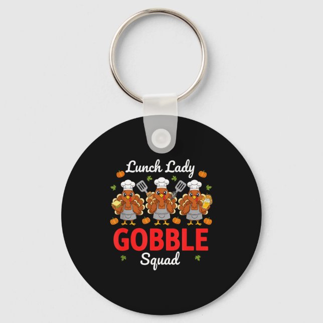 Lunch Lady Thanksgiving Funny Gobble Squad  Schlüsselanhänger (Vorderseite)