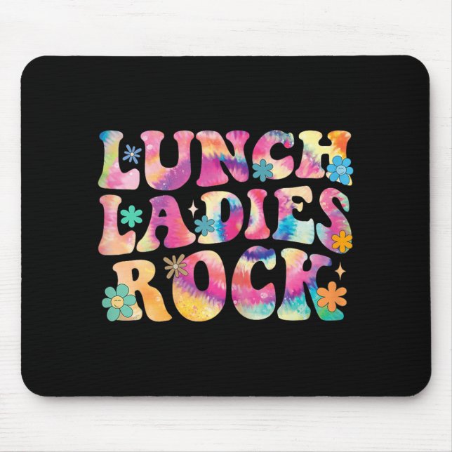 Lunch Ladys Rock Gefärbte Krawatte Cafeteria Crew Mousepad (Vorne)