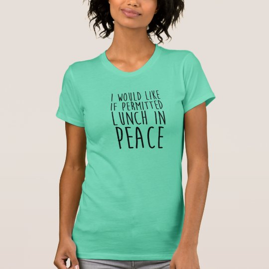 LunchT-Shirt IN PEACE T-Shirt