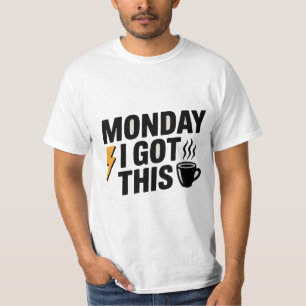 Lundi, J'Ai Compris T-shirt café et motivation