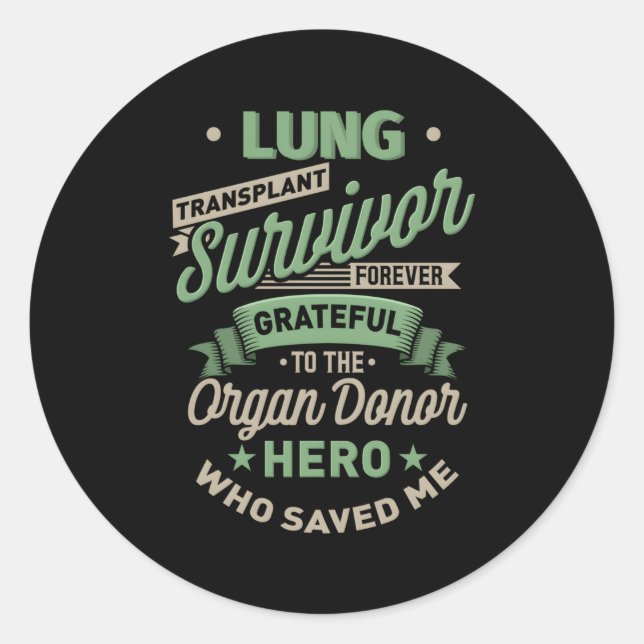 Lung Transplant Überlebende für immer dankbar Spen Runder Aufkleber (Vorderseite)