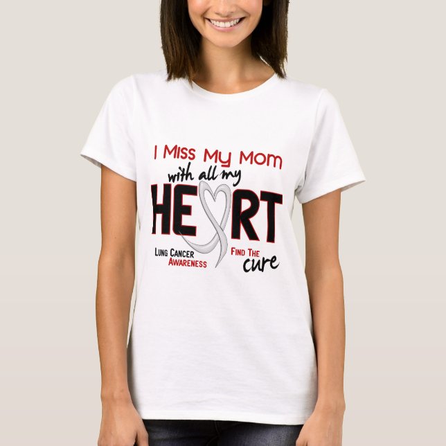 Lungenkrebs Ich vermisse meine Mama T-Shirt (Vorderseite)
