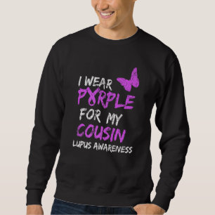 Lupus Bewusstsein, das ich für meinen Cousin Lila  Sweatshirt