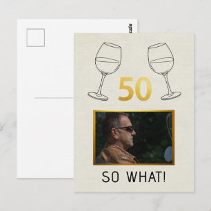 Lustig 50 Na und Benutzerdefiniertes Foto Geburtst Postkarte