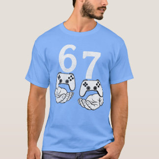 Lustig 67 Meme Si Seven Videospiele Gamer Gaming B T-Shirt