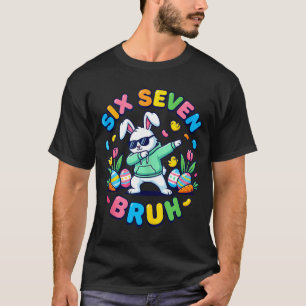 Lustig 67 sechs sieben Meme bruh Kaninchen dabbing T-Shirt