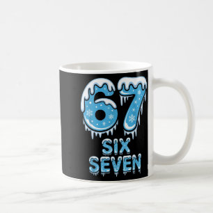 Lustig 67 Sechs Sieben Meme Eisiger Schnee Winter  Kaffeetasse