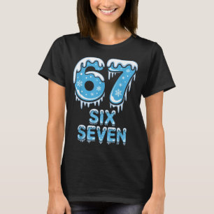 Lustig 67 Sechs Sieben Meme Eisiger Schnee Winter T-Shirt
