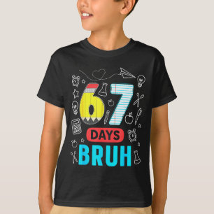 Lustig 67 Tage Bruh Six Seven Meme Lehrer Kinder N T-Shirt