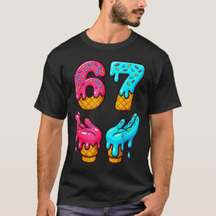 Lustig 6 7 67 Sechs Sieben Meme T-Shirt