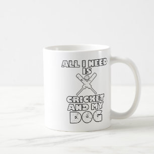 Lustig Alles was ich brauche ist Cricket und mein Kaffeetasse