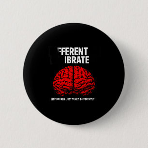 Lustig anders kalibrierte neurodivergente button