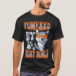 Lustig Angetrieben Von Husky Heult Sibirischer Hus T-Shirt