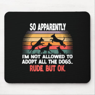 Lustig, anscheinend darf ich nicht alle T adoptier Mousepad