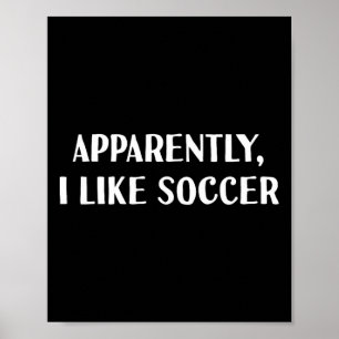 Lustig, anscheinend mag ich Fußball Poster