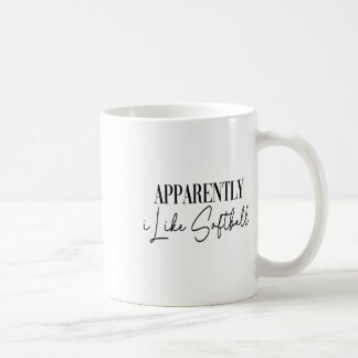 Lustig Anscheinend mag ich Softll Kaffeetasse