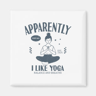 Lustig Anscheinend mag ich Yoga-Lehrer Namaste Magnet