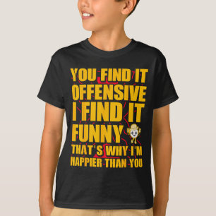 Lustig Beleidigend Sarkastisch Humor Zitat Geistre T-Shirt