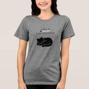 Lustig Benutzerdefiniert Ich Wachte Auf Katze Intr Tri-Blend Shirt