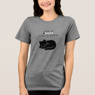 Lustig Benutzerdefiniert Ich Wachte Auf Katze Intr Tri-Blend Shirt