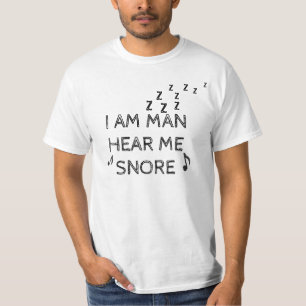 Lustig bin ich Mann höre mich zu schnarchen T-Shirt