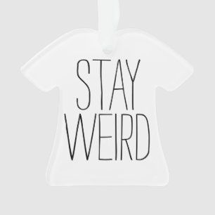 Lustig bleibe Sie sonderbaren inspirational Ornament