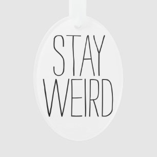 Lustig bleibe Sie sonderbaren inspirational Ornament