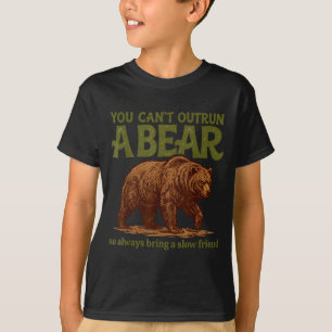 Lustig, dass man einem Bären nicht weglaufen kann, T-Shirt