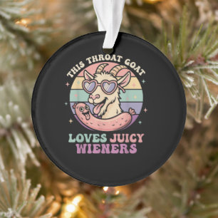 Lustig Diese Halsziege liebt saftige Würstchen Ornament