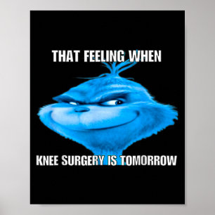 Lustig Dieses Gefühl Wenn Die Knieoperation Morgen Poster