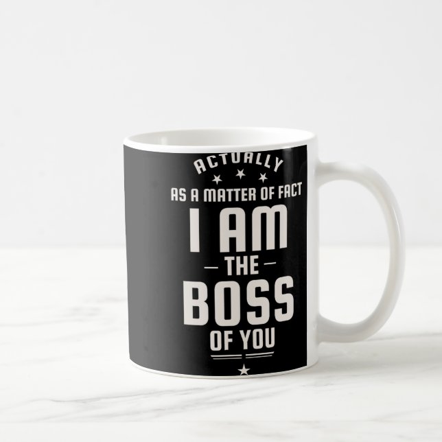 Lustig, eigentlich bin ich Ihr Chef  Kaffeetasse (Rechts)