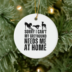 Lustig Entschuldigung Ich Kann Nicht Mein Windhund Keramik Ornament