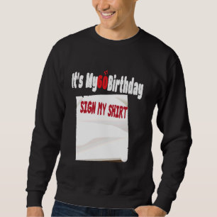 lustig Es ist mein 60. Geburtstag Unterschreiben M Sweatshirt