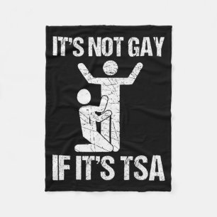 Lustig Es Ist Nicht Homosexuell Wenn Es Tsa Sicher Fleecedecke