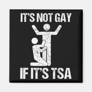 Lustig Es Ist Nicht Homosexuell Wenn Es Tsa Sicher Magnet