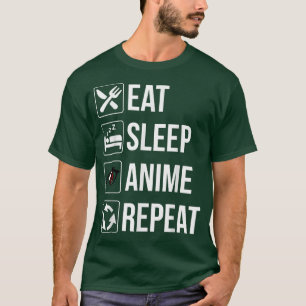 Lustig Essen Schlaf Anime Wiederholen T T-Shirt