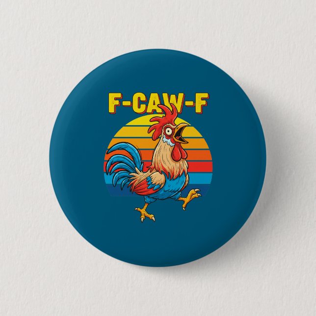 Lustig F Awk F Huhn F Krähen F Hahn Pun Retro Cl Button (Vorderseite)