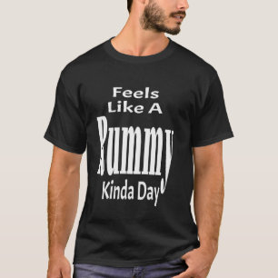 Lustig Fühlt sich wie ein lustiger Tag Sarcasm Sar T-Shirt