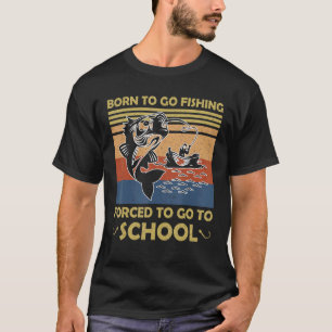 Lustig Geboren Um Zum Angeln Zu Fahren Bass Fisch  T-Shirt