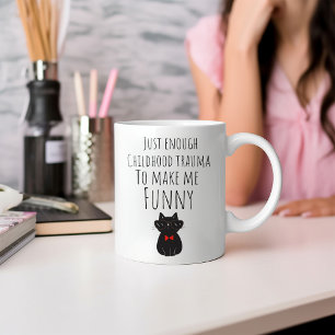 Lustig gerade genug Kindheitstrauma Kaffeetasse