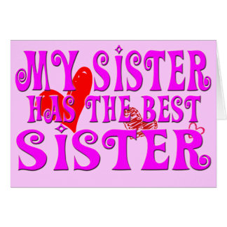 Lustig hat meine Schwester die beste Schwester