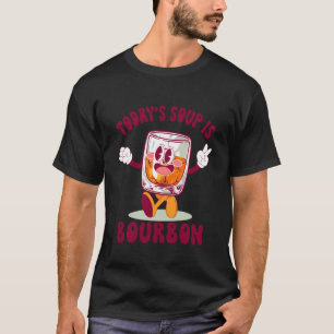 Lustig Heute ist die Suppe Bourbon Whisky Trinken T-Shirt
