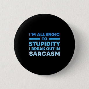 Lustig Ich Bin Allergisch Gegen Studity Ich Bekomm Button