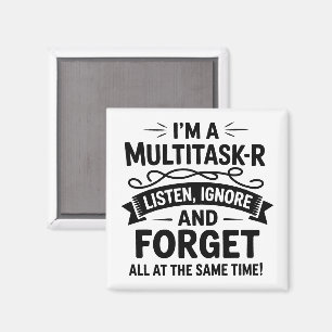 Lustig, ich bin ein Multitasker, sage Mama Leben P Magnet