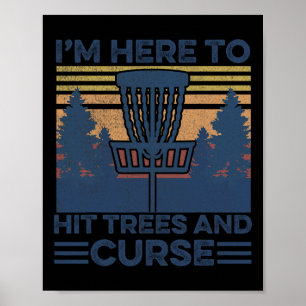 Lustig, ich bin hier, um Bäume zu treffen und Disc Poster