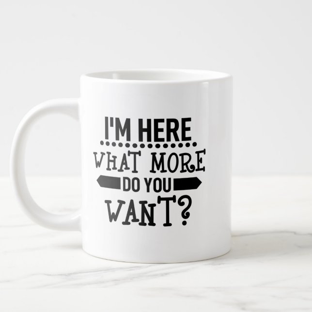 lustig, ich bin hier, was will du noch? Jumbo-Tasse (Links)